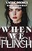 When We Flinch by Vaeric Drosen