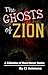 The Ghosts of Zion