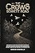 The Crows of Bennett Road by Marcus S. Soutra Jr.