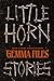 Little Horn by Gemma Files