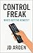 Control Freak: Who’s Got the Remote? (Society & Human Nature)