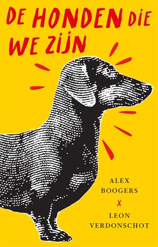 De honden die we zijn (Kindle Edition)