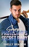 Grumpy Protector’s Secret Baby