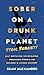 Sober On A Drunk Planet: St...