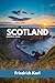 SCOTLAND ESSENTIAL GUIDE: T...