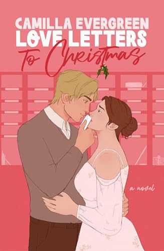 Love Letters to Christmas (Fire at Will #3)