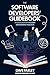 The Software Developers’ Guidebook: A Collection of Modern Engineering Practices