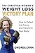 The Christian Women's Weight Loss Victory Plan: How To Defeat The Enemy And Transform Your Body