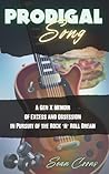 Prodigal Song: A Gen X Memoir of Excess and Obsession in Pursuit of the Rock ‘n’ Roll Dream