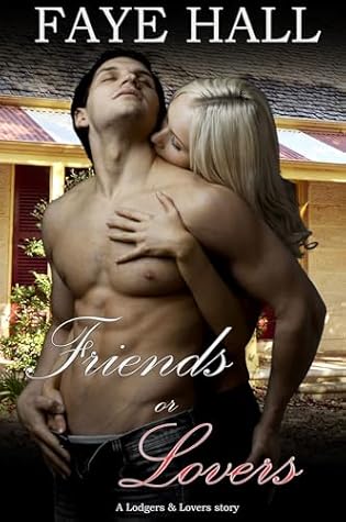 Friends or Lovers (Lodgers & Lovers)