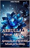 ARRULLADA POR LAS...