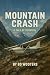 Mountain Crash: A Tale of S...