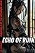 Echo Of Ruin (Chronical Of ...