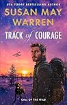 Track of Courage by Susan May Warren
