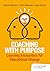 John Catt Educational Ltd Coaching with Purpose Learning enco... by Jasen Booton