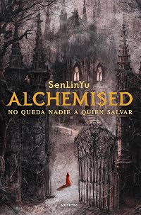 Alchemised: No queda nadie a quien salvar
