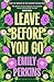 Leave Before You Go