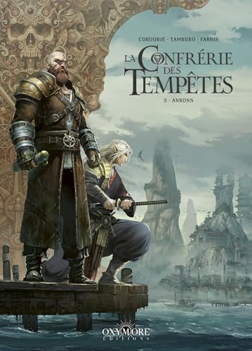 La Confrérie des Tempêtes - Tome 3: Ankonn (Hardcover)