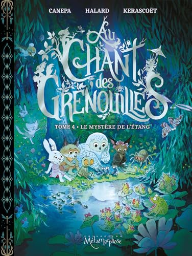Le Mystère de l'étang (Au chant des grenouilles, #4)