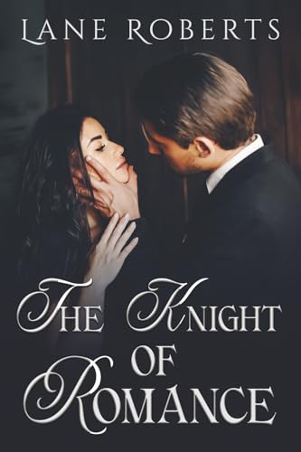 The Knight of Romance: Nine Sultry Tales (Paperback)