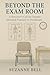 Beyond the Exam Room by Suzanne Bell Beyond the Exam Room by Suzanne Bell