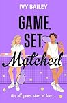 Game, Set, Matched: Not all games start at love