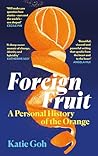 Foreign Fruit: A ...