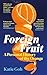 Canongate Books Foreign Fruit A Personal History of the Orange.