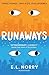 Runaways: An irresistible story about finding your true home (Bloomsbury Editions)