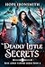 Deadly Little Secrets: An U...