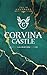 Corvina Castle - tome 1 - Les sélections (French Edition)