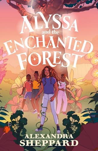 Faber Faber Alyssa and the Enchanted Forest (Alyssa and the Spell Garden).
