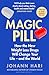 Bloomsbury Magic Pill How t...