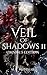 Veil of Shadows II