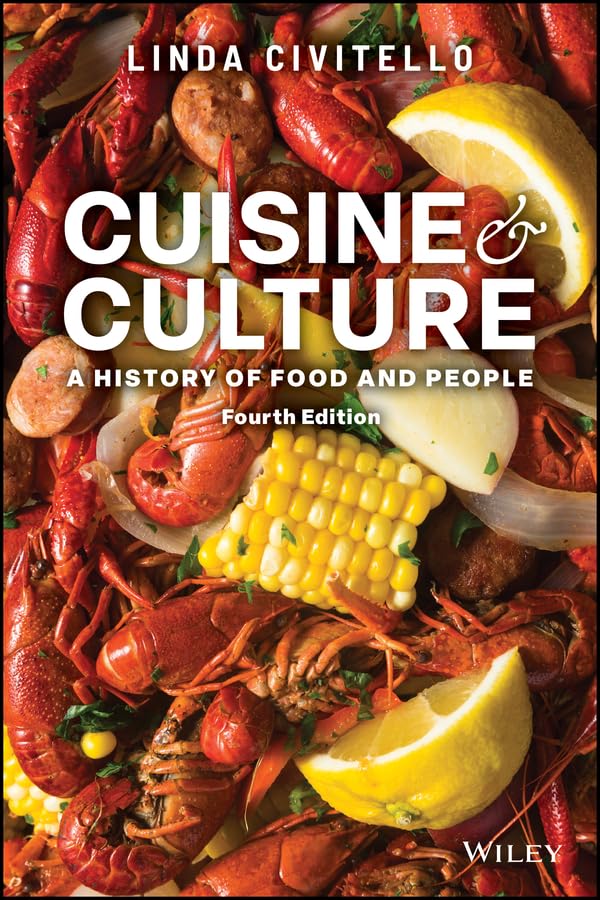 Cuisine and Culture: A History of Food and People (Paperback)