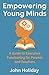 Empowering Young Minds by John Holiday