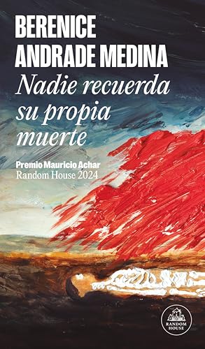 Nadie recuerda su propia muerte (Kindle Edition)