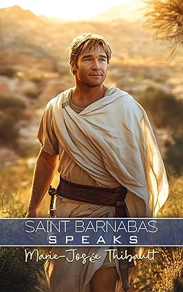 Saint Barnabas Speaks - Book 1