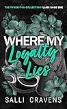 Where My Loyalty Lies by Salli Cravens