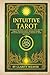 Intuitive Tarot by Clarity Weaver