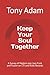 Keep Your Soul Together: A ...