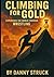 Climbing for Gold: See the ...