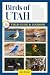 Birds of Utah Field Guide a...