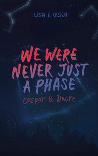 We were never just a phase (Tannstein-Reihe 3) (German Edition)