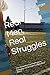 Real Men, Real Struggles: H...