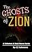 The Ghosts of Zion