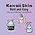Kawaii Skin Coloring Book: ...