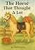 The Horse That Thought A Lot