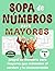 SOPA de NÚMEROS para MAYORE...
