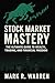 Stock Market Mastery: The U...